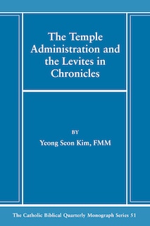 Front cover_The Temple Administration and the Levites in Chronicles