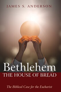 Front cover_Bethlehem: The House of Bread