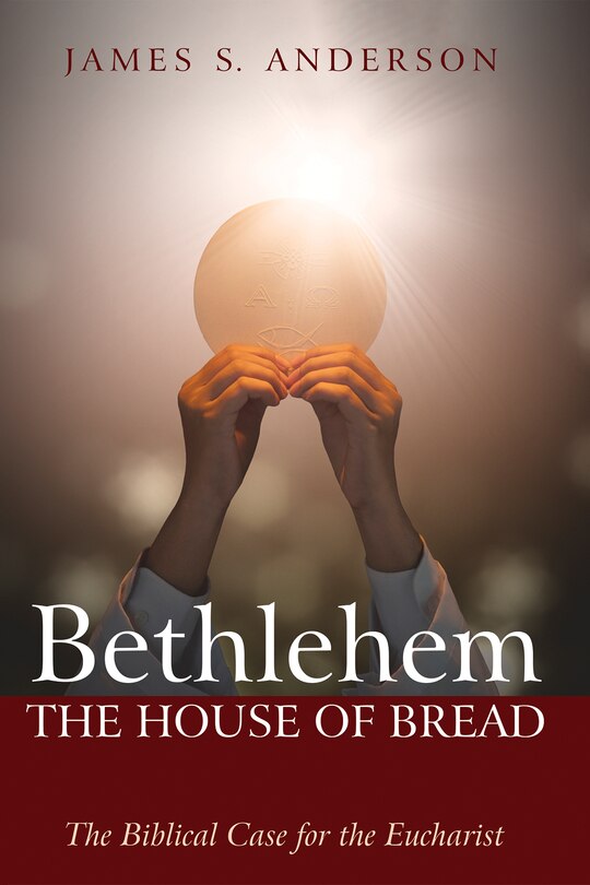 Front cover_Bethlehem: The House of Bread