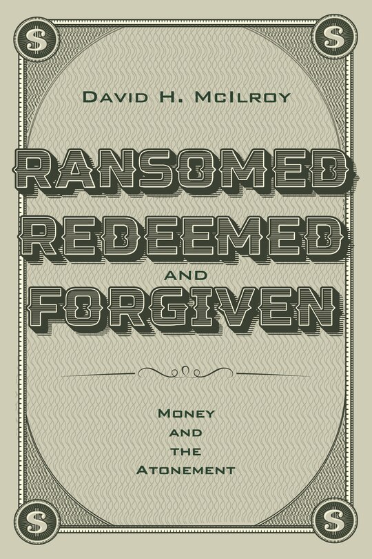 Front cover_Ransomed, Redeemed, and Forgiven