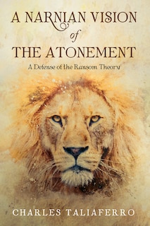 Front cover_A Narnian Vision of the Atonement