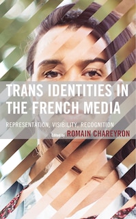 Front cover_Trans Identities in the French Media