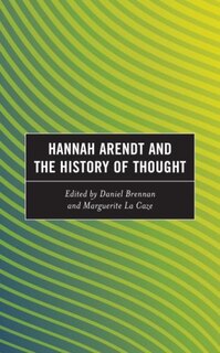 Front cover_Hannah Arendt and the History of Thought