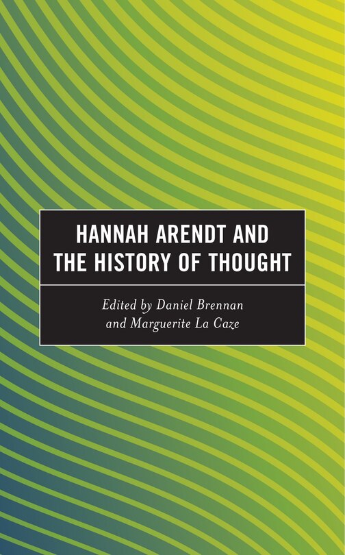 Front cover_Hannah Arendt and the History of Thought