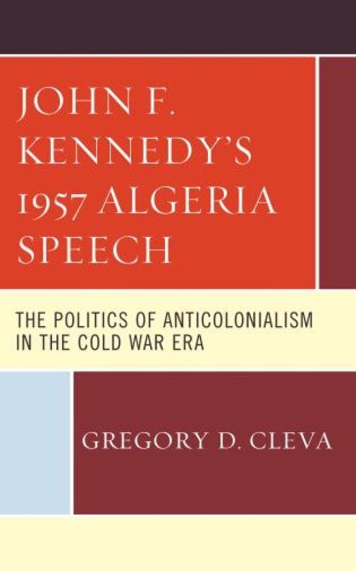 Couverture_John F. Kennedy's 1957 Algeria Speech