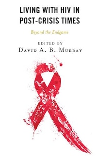 Front cover_Living With Hiv In Post-crisis Times