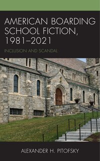 Front cover_American Boarding School Fiction, 1981–2021