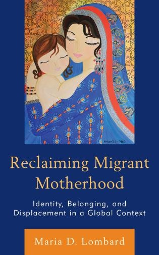 Front cover_Reclaiming Migrant Motherhood