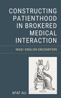 Front cover_Constructing Patienthood in Brokered Medical Interaction