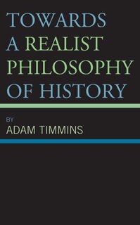 Couverture_Towards a Realist Philosophy of History