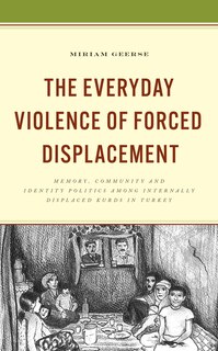 Front cover_Everyday Violence of Forced Displacement