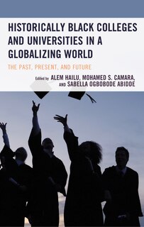 Front cover_Historically Black Colleges and Universities in a Globalizing World