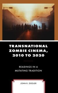 Front cover_Transnational Zombie Cinema, 2010 to 2020