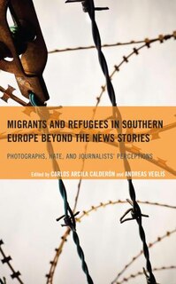 Front cover_Migrants and Refugees in Southern Europe beyond the News Stories