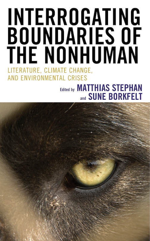 Front cover_Interrogating Boundaries of the Nonhuman