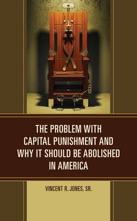 Couverture_Problem with Capital Punishment and Why It Should Be Abolished in America