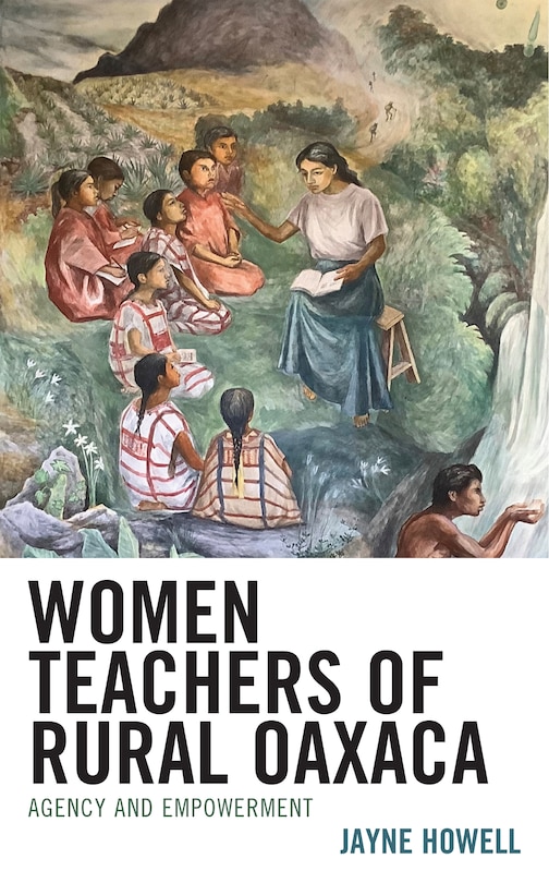 Front cover_Women Teachers of Rural Oaxaca