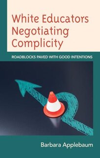 Front cover_White Educators Negotiating Complicity