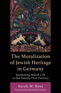 Couverture_The Moralization of Jewish Heritage in Germany