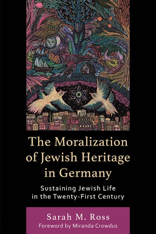 Couverture_The Moralization of Jewish Heritage in Germany