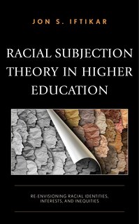 Front cover_Racial Subjection Theory in Higher Education