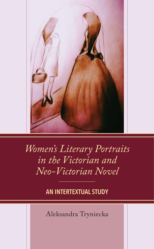 Couverture_Women's Literary Portraits in the Victorian and Neo-Victorian Novel