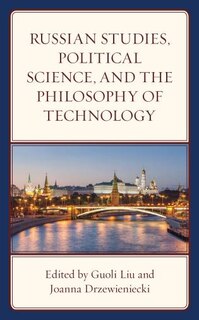 Couverture_Russian Studies, Political Science, and the Philosophy of Technology