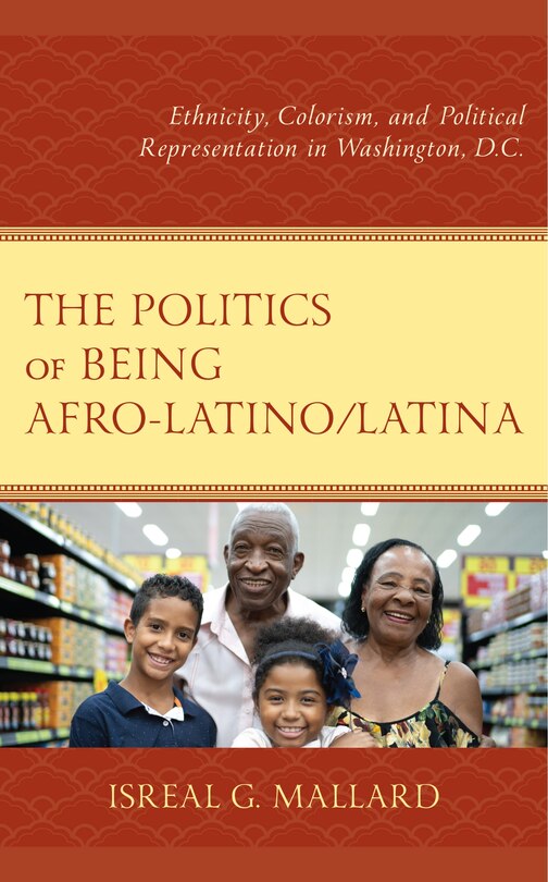 Front cover_The Politics of Being Afro-Latino/Latina