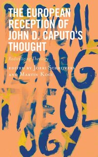 Front cover_The European Reception of John D. Caputo's Thought