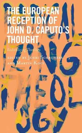 Front cover_The European Reception of John D. Caputo's Thought