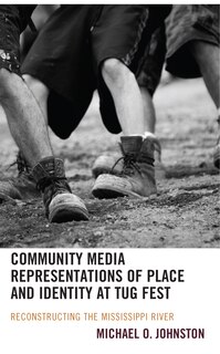 Couverture_Community Media Representations of Place and Identity at Tug Fest
