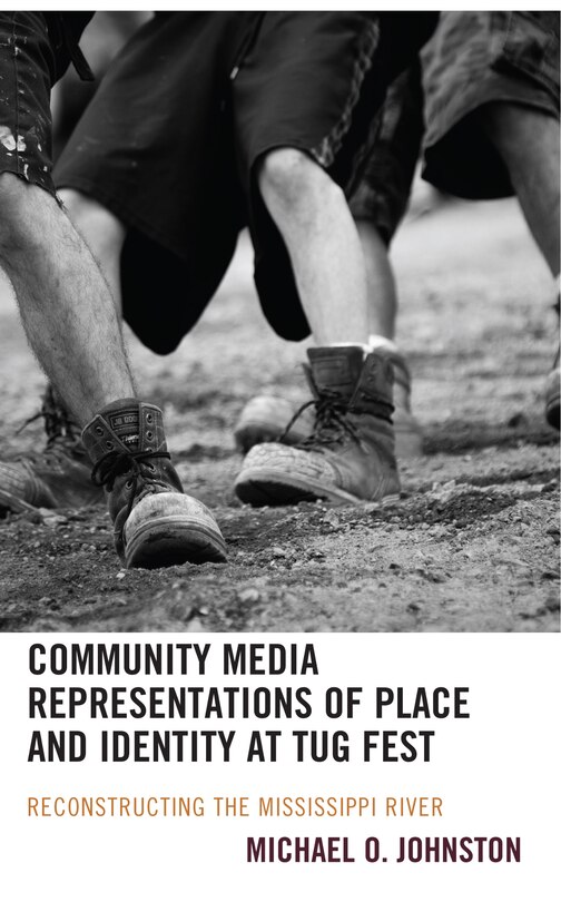 Couverture_Community Media Representations of Place and Identity at Tug Fest