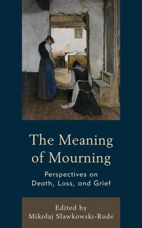 Front cover_The Meaning of Mourning