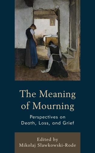 Front cover_The Meaning of Mourning