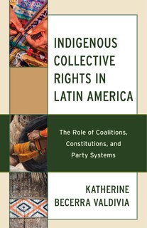 Front cover_Indigenous Collective Rights in Latin America