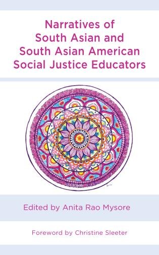 Couverture_Narratives of South Asian and South Asian American Social Justice Educators