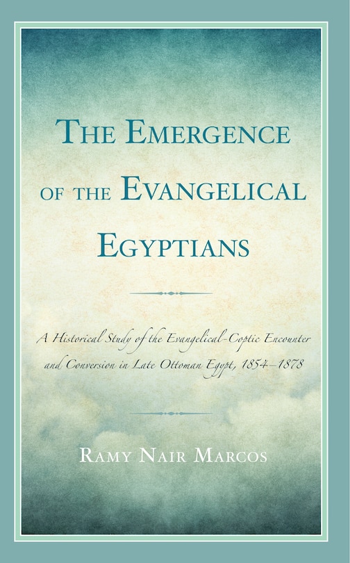 Couverture_The Emergence of the Evangelical Egyptians