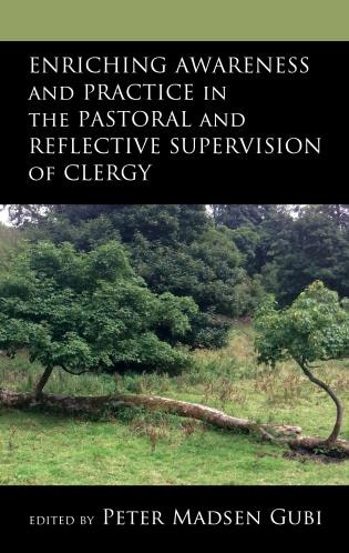 Front cover_Enriching Awareness and Practice in the Pastoral and Reflective Supervision of Clergy