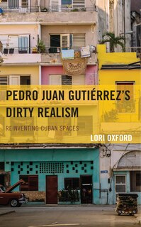 Couverture_Pedro Juan Gutiérrez's Dirty Realism