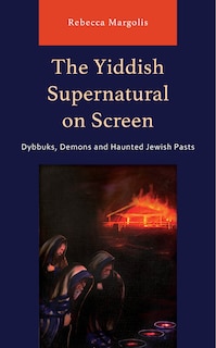 Front cover_The Yiddish Supernatural on Screen