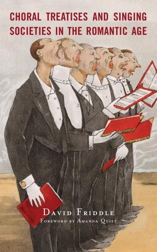 Front cover_Choral Treatises and Singing Societies in the Romantic Age