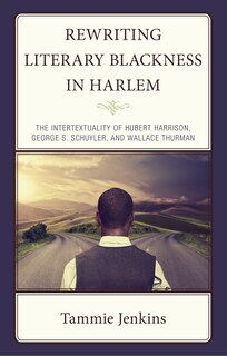 Front cover_Rewriting Literary Blackness in Harlem