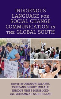 Front cover_Indigenous Language for Social Change Communication in the Global South