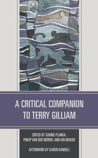 Front cover_A Critical Companion to Terry Gilliam