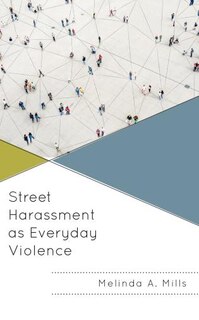 Front cover_Street Harassment as Everyday Violence
