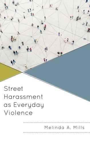 Front cover_Street Harassment as Everyday Violence
