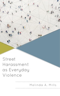 Front cover_Street Harassment as Everyday Violence
