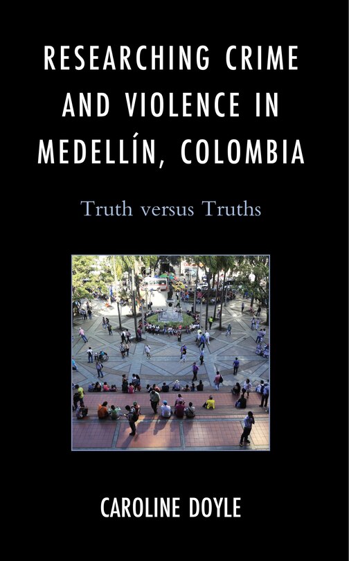 Couverture_Researching Crime and Violence in Medellin, Colombia