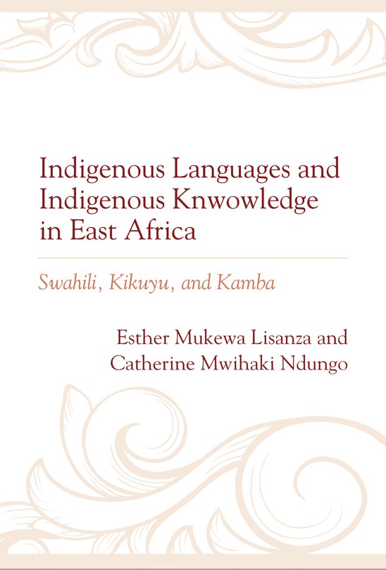 Front cover_Indigenous Languages and Indigenous Knowledge in East Africa
