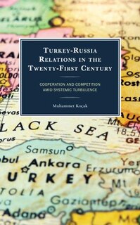 Front cover_Turkey-Russia Relations in the Twenty-First Century